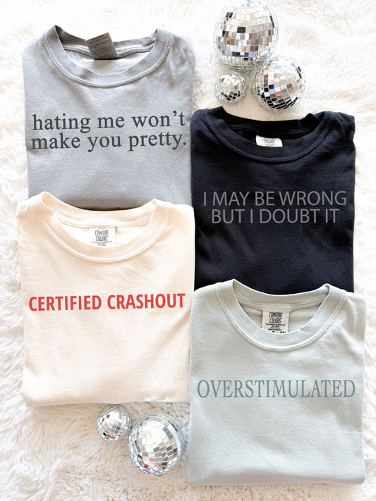 Quotes Comfort Colors Tee