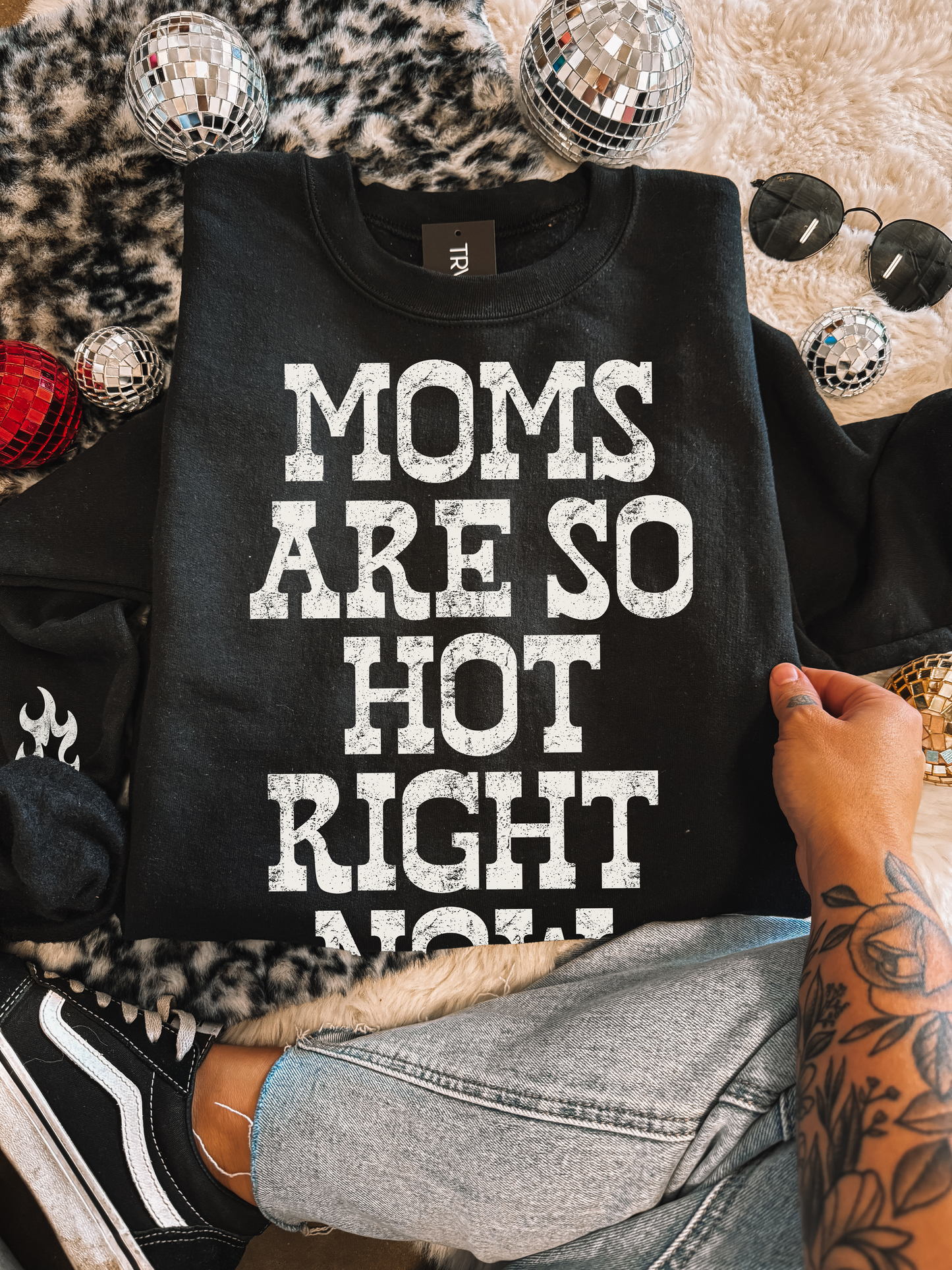 Moms Are So Hot Right Now Sweatshirt