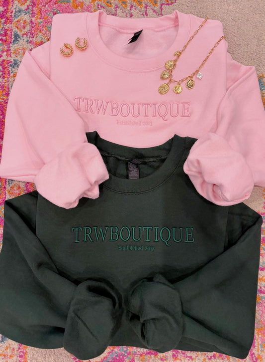 Tuesday Special- Baby Pink or Forrest TRW Boutique EST Embroidered Sweatshirt