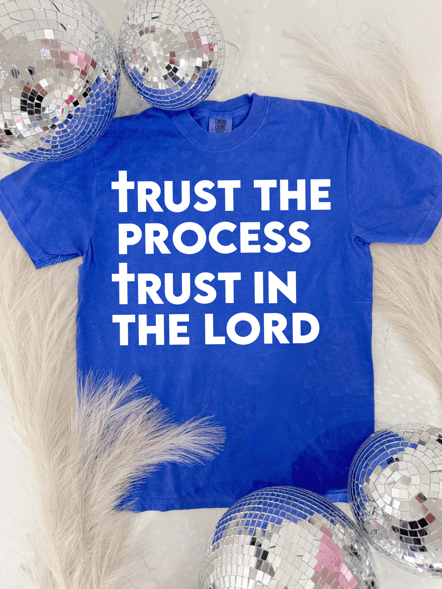 Trust The Process Trust In The Lord Tee